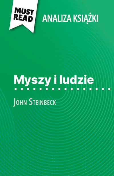 Myszy i ludzie ksi¿¿ka John Steinbeck (Analiza ksi¿¿ki)
