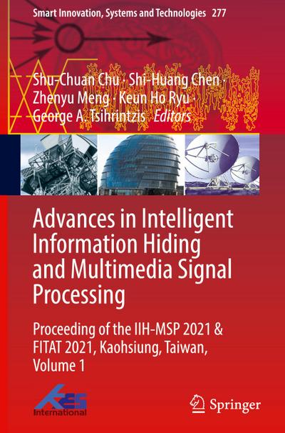 Advances in Intelligent Information Hiding and Multimedia Signal Processing