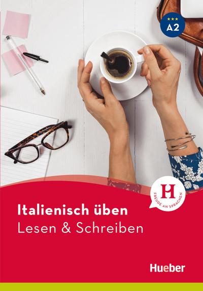 Italienisch üben – Lesen & Schreiben A2: Buch