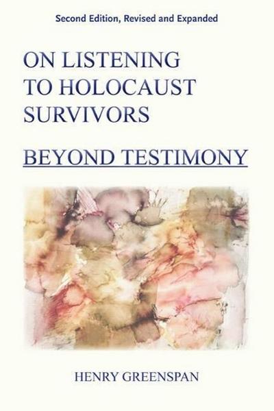 On Listening to Holocaust Survivors