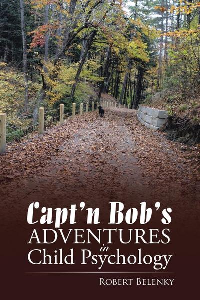 Capt’n Bob’s Adventures in Child Psychology