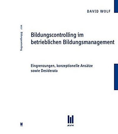 Bildungscontrolling im betrieblichen Bildungsmanagement
