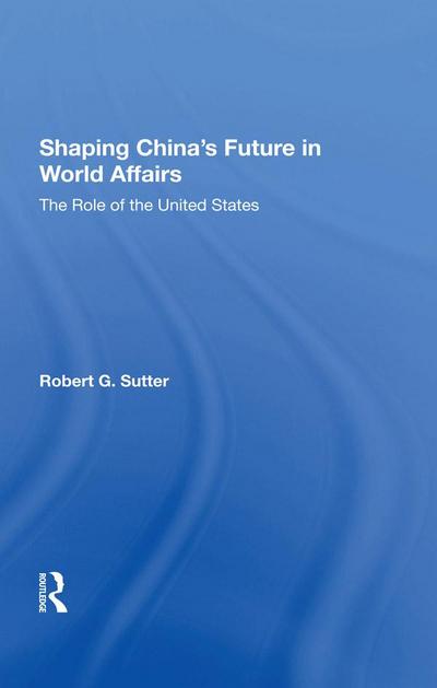 Shaping China’s Future In World Affairs