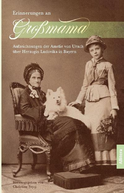 Erinnerungen an Großmama