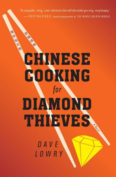Chinese Cooking for Diamond Thieves