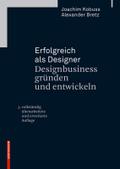 Erfolgreich als Designer - Designbusiness gründen 