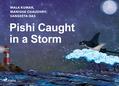 Pishi Caught in a Storm