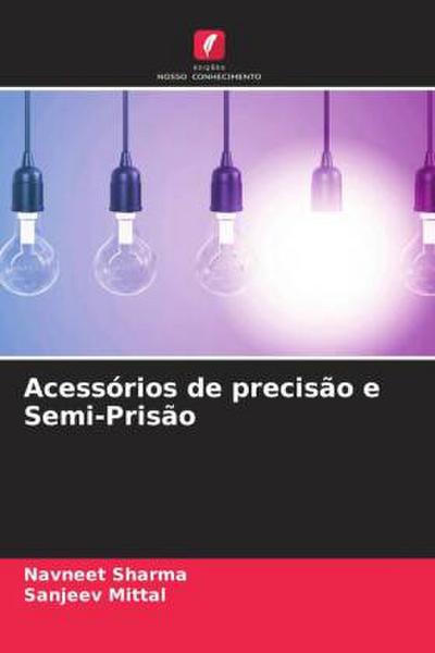Acessórios de precisão e Semi-Prisão