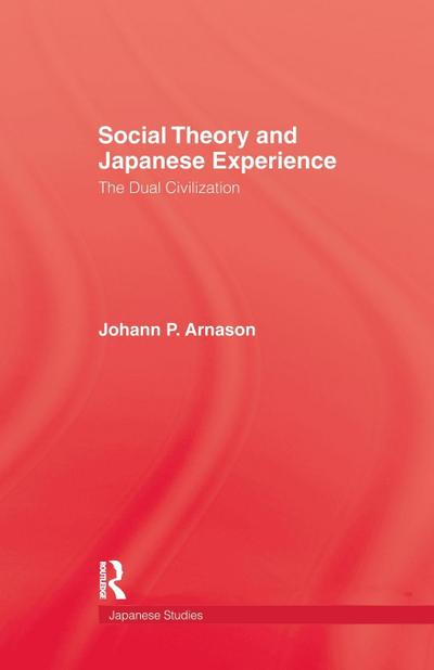 Social Theory and Japanese Experience