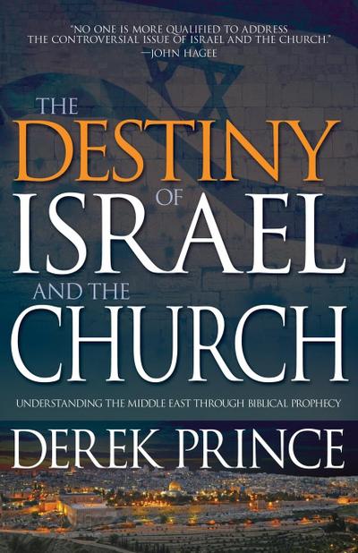 The Destiny of Israel and the Church