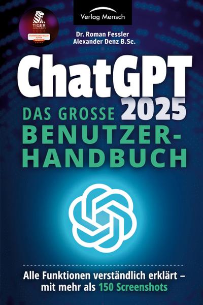 ChatGPT 2025 - Das große Benutzerhandbuch