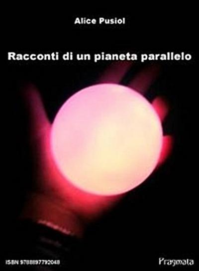 Racconti di un pianeta parallelo