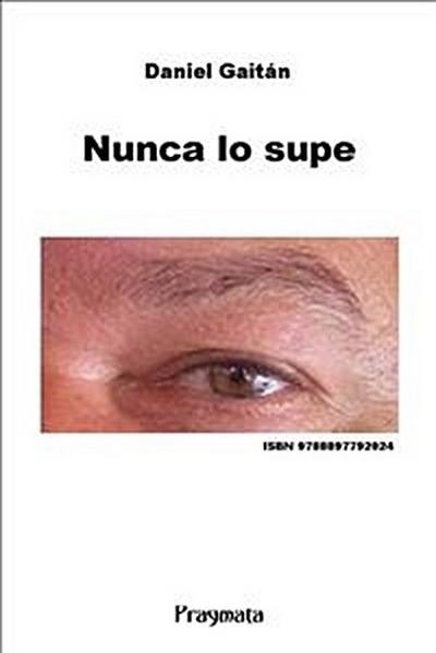 Nunca lo supe
