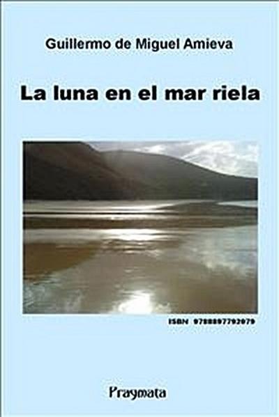 La luna en el mar riela