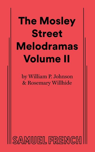 The Mosley Street Molodramas - Volume 2