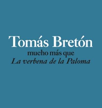 Tomas Breton. Mucho más que la verbena