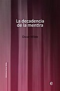 La decadencia de la mentira