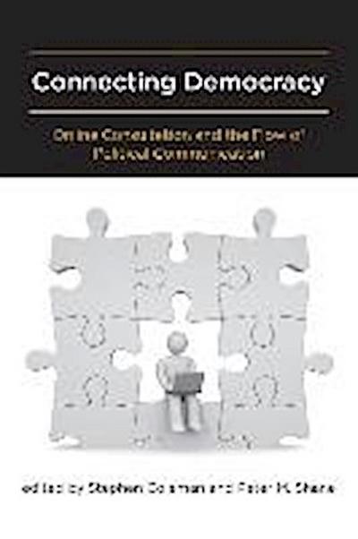 Connecting Democracy: Online Consultation and the Flow of Political Communication