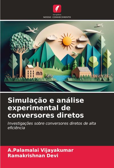 Simulação e análise experimental de conversores diretos
