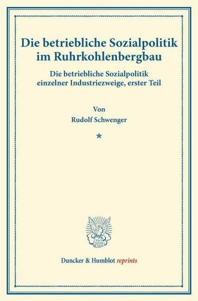 Die betriebliche Sozialpolitik im Ruhrkohlenbergbau.