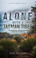 Alone with a Tasman Tiger (Chic Charlie, #2)