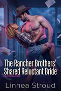 The Rancher Brothers’ Shared Reluctant Bride