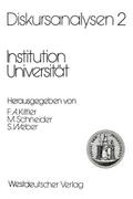 Diskursanalysen 2: Institution Universität