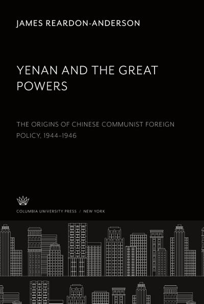 Yenan and the Great Powers