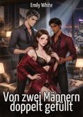 Von zwei Männern doppelt gefüllt