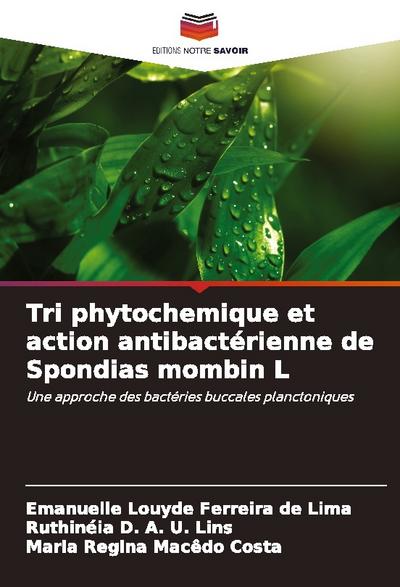 Tri phytochemique et action antibactérienne de Spondias mombin L