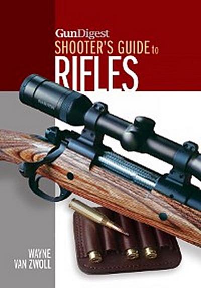 Gun Digest Shooter’s Guide to Rifles