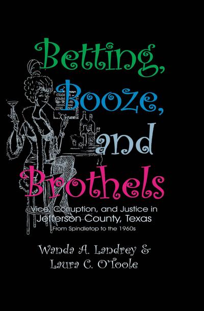 Betting Booze and Brothels