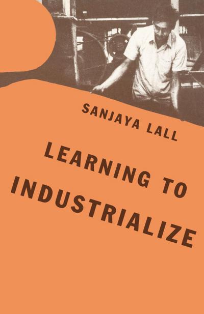 Learning to Industrialize