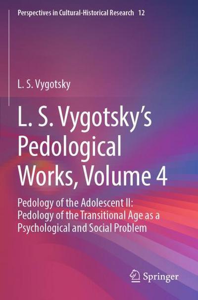 L. S. Vygotsky’s Pedological Works, Volume 4