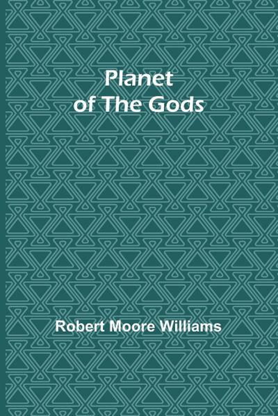 Planet of the Gods