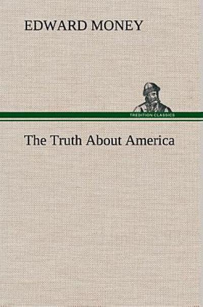 The Truth About America