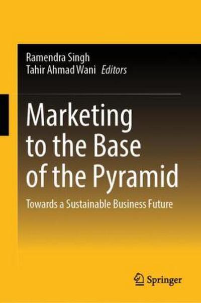 Marketing to the Base of the Pyramid