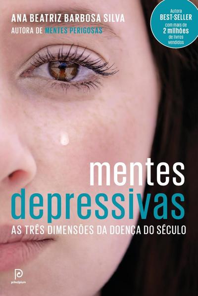 MENTES DEPRESSIVAS - Ana Beatriz Barbosa e Silva