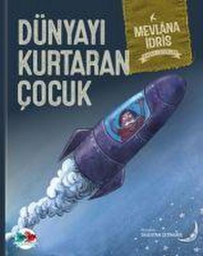Dünyayi Kurtaran Cocuk Ciltli
