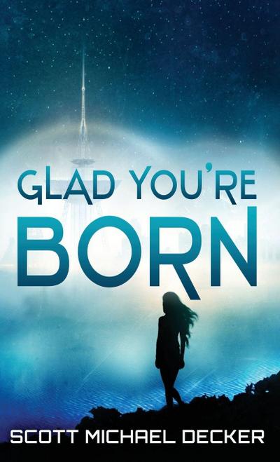 Glad You’re Born