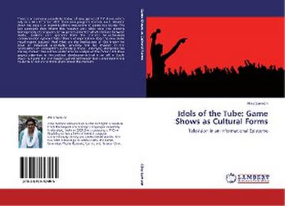 Idols of the Tube: Game Shows as Cultural Forms