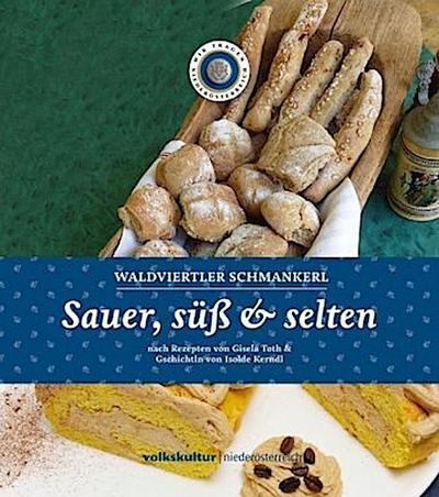 Sauer, süß & selten