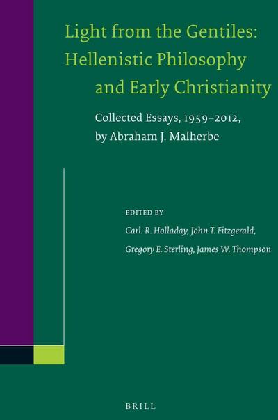 Light from the Gentiles: Hellenistic Philosophy and Early Christianity