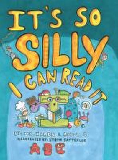 It’s So Silly I Can Read It