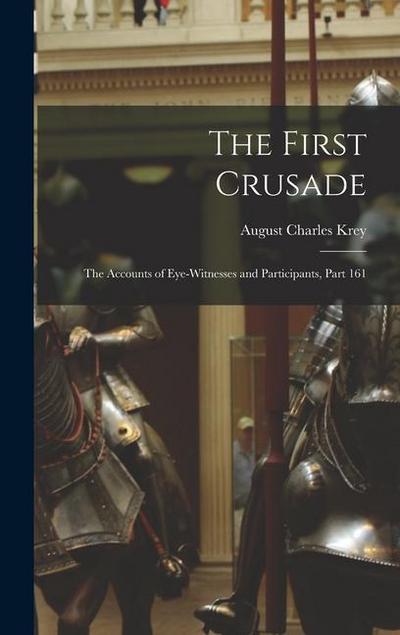 The First Crusade: The Accounts of Eye-Witnesses and Participants, Part 161