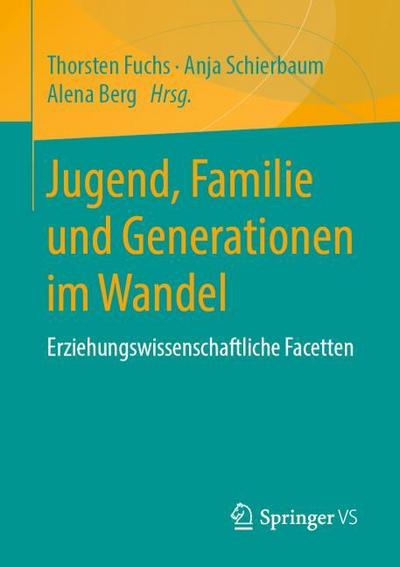 Jugend, Familie und Generationen im Wandel