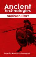 Ancient Technologies - How Our Ancestors Innovated