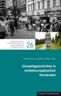 Umweltgeschichte in mitteleuropäischen Kontexten