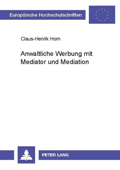 Anwaltliche Werbung mit Mediator und Mediation