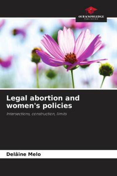 Legal abortion and women’s policies